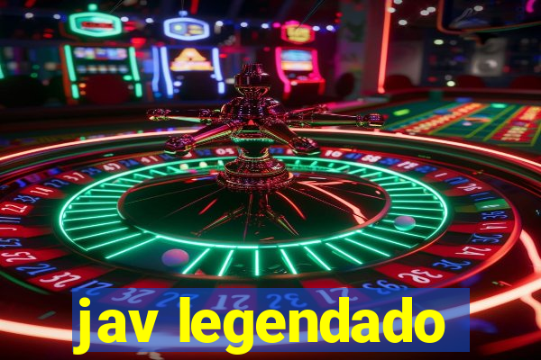 jav legendado